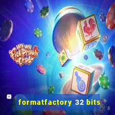 formatfactory 32 bits